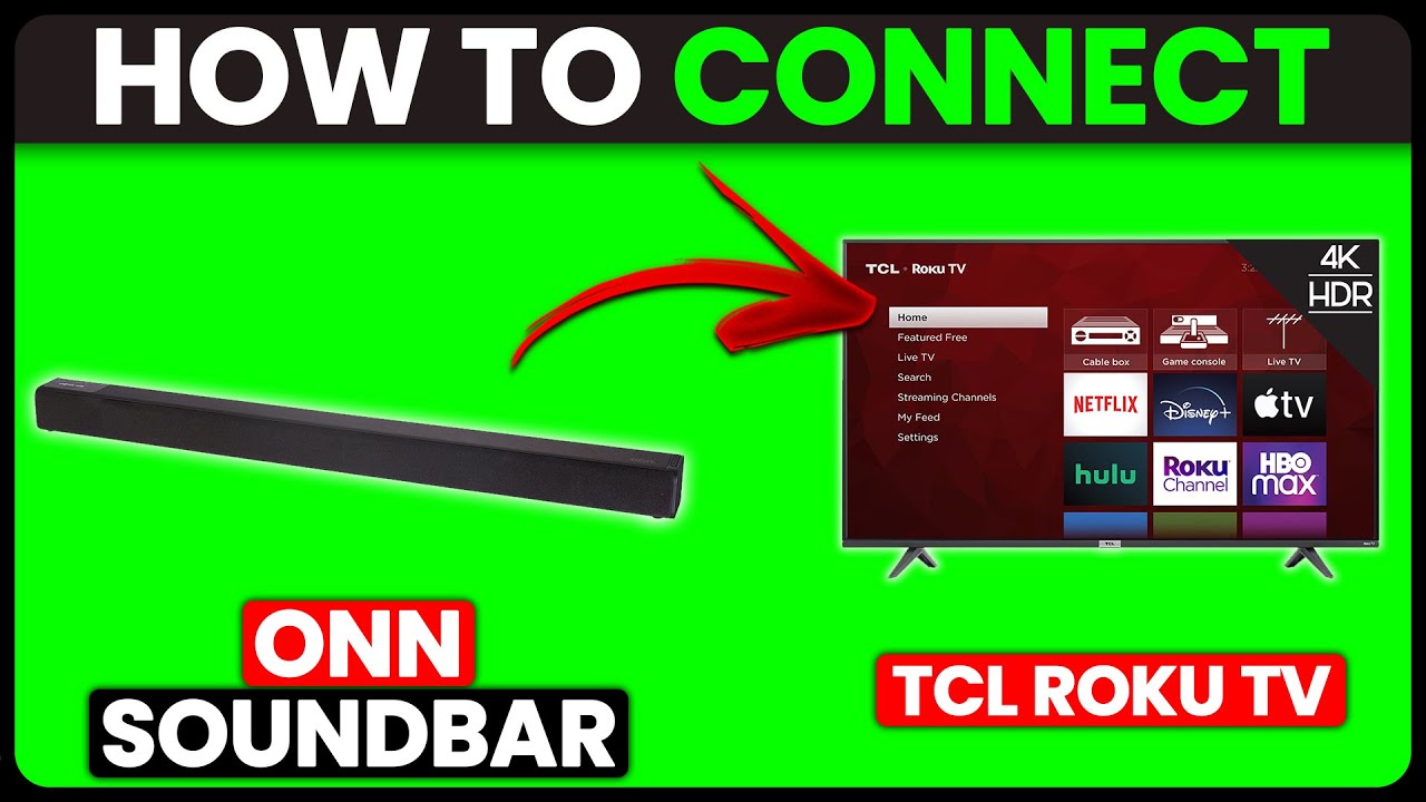 How To Connect Onn Soundbar To TCL Roku TV (How To Set Up/Hook Up Onn Soundbar With TCL Roku TV)