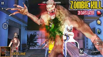 ZOMBIE KILL 28 DAYS LATER GAMEPLAY (Offline)