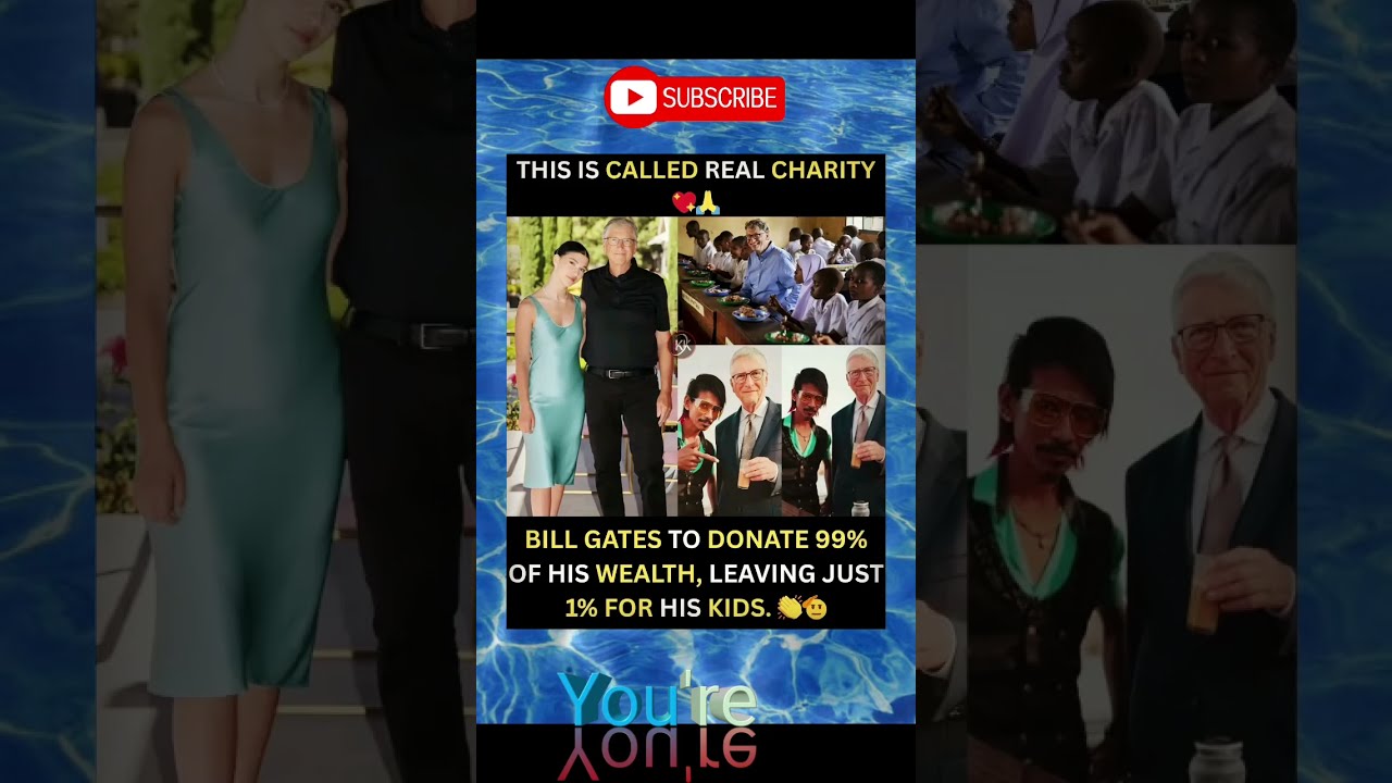  Imagine Giving Away 99 Of Everything You Own Bill Gates Just Did Billionaire