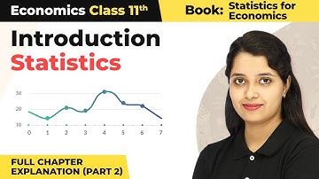 Class 11 Economics Statistics Chapter 1 | Introduction Statistics Full Chapter Explanation (Part 2)