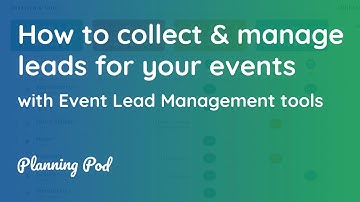 Event Lead Management - How to boost lead generation for events & track leads - Planning Pod