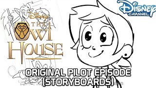 The Owl House - Original Pilot Episode (Storyboard) (Found Media!)