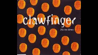 Clawfinger - Pin Me Down (Zorbagt Remix)