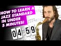 How To Learn a Jazz Standard In Under 5 Minutes!