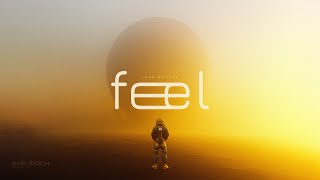 Feel — Land of Fire | Free Background Music | Audio Library Release