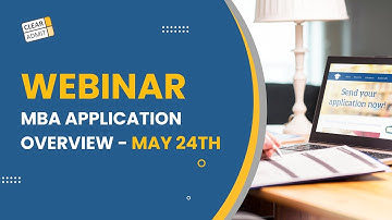 Clear Admit Events 2023: MBA Application Overview Part Four