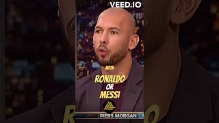 Andrew Tate on Ronaldo vs Messi
