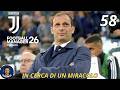 FOOTBALL MANAGER 26 - CARRIERA ALLENATORE JUVENTUS - IN CERCA DI UN MIRACOLO - Gameplay ITA - EP.58