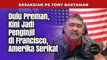 KESAKSIAN PS TONY BASTAMAN | DULU PREMAN, KINI JADI PENGINJIL DI AMERIKA SERIKAT