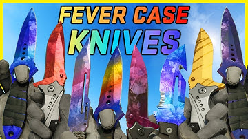 CS2 Fever Case All Knives - New Knife Skins