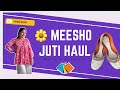  🌸 Latest Meesho Juti Collection | Ethnic &amp; Stylish Footwear Haul | New arrival Haul Meesho | 