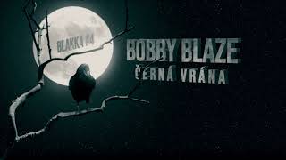 Bobby Blaze - (Černá Vrána )