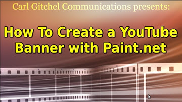 How To Create A YouTube Banner with Paint.net