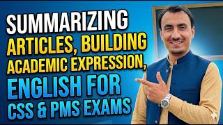 Summarizing Articles l Improve English for CSS and PMS Exams l New Session