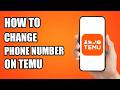 How to Change Phone Number on Temu (Easy Guide)