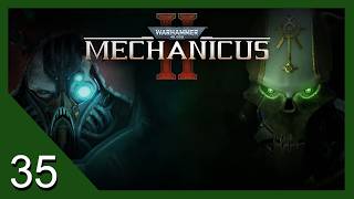 Ending Eternity - Warhammer 40k: Mechanicus 2 (Necrons) - Lets Play - 35