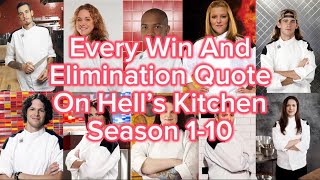 Every Win And Elimination Quote On Hell’s Kitchen (S1-10) | (2.0ver.)