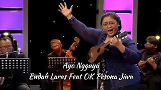 Endah Laras || Ayo Ngguyu || Pesona Jiwa