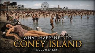 The Fall of Coney Island: Brooklyn's Lost Playground Brooklyn S Coney Island Explained