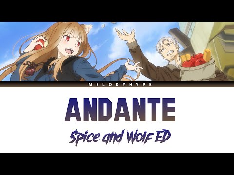 Spice and Wolf Ending Full - Andante by ClariS(Lyrics)