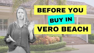 3 Things I wish I knew before buying my first home in Vero Beach FL