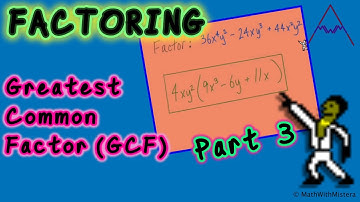 Factoring Polynomials #3 GCF Part 3 of 3