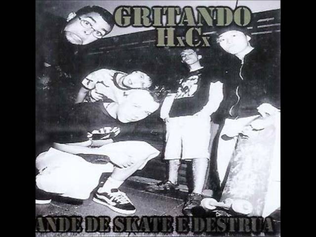 Gritando HC - Ande de Skate e Destrua