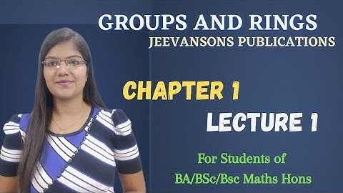1) Introduction to Group || Lecture-1 5th Semester || (Sec-1) || Groups and Rings || Mathopedia