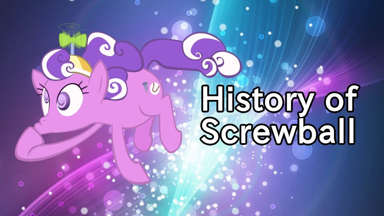 Screwball mlp