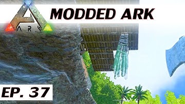 Modded ARK: Survival Evolved - Ep 37 - Pillars of foundation - single player let