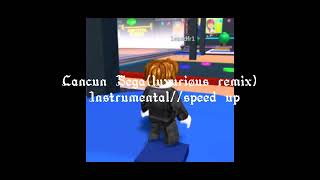 Cancun Sega(luxuriøus remix) Instrumental//speed up