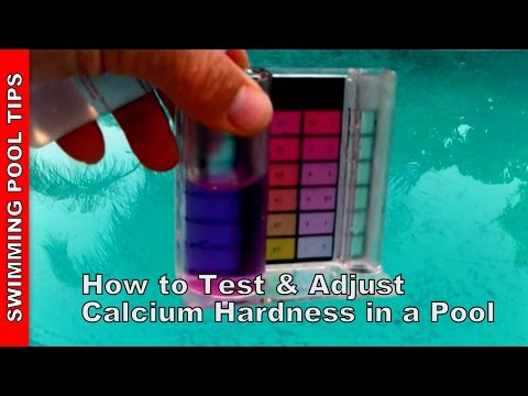 How To Test and Adjust Calcium Hardness in a Pool