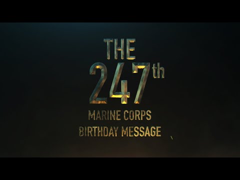 247th Marine Corps Birthday Message