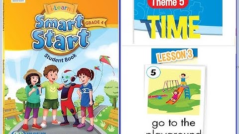 TIẾNG ANH LỚP 4 || THEME 5. TIME (Lesson  3) || i-Learn Smart Start Grade 4