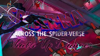 SPIDER-MAN: ACROSS THE SPIDER-VERSE\/ What's Up Danger\/ AMV