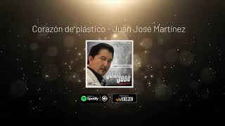 Corazón de plástico - Juan José Martínez