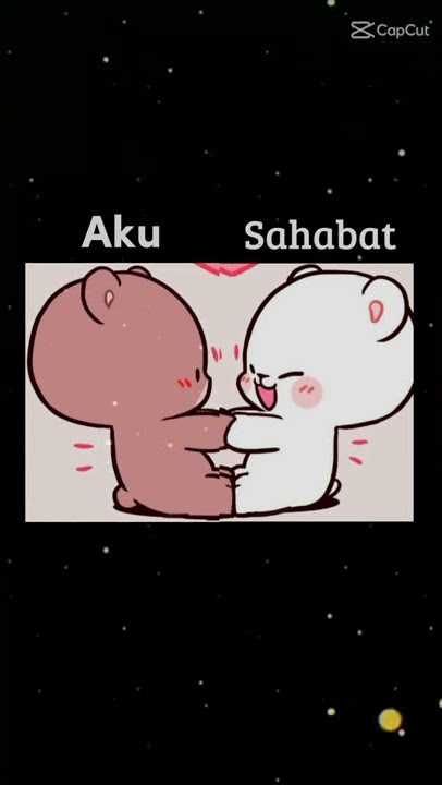 aku dan sahabatku