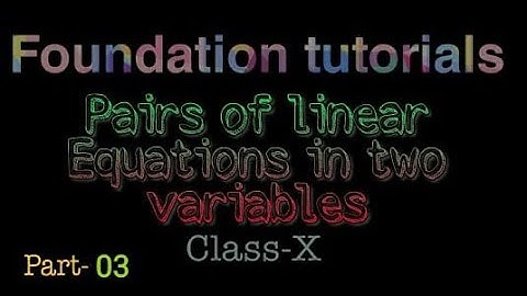 10th std CBSE pairs of linear equation in two variables part - 03