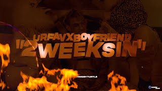 UrFavXBoyfriend - "2 Weeks In" (Official Video) #urfavxboyfriend #dgreenfilmz