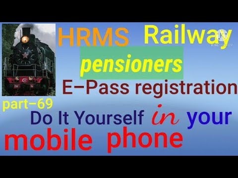 HRMS -railway pensioners, e-pass registration, how to be done (English)