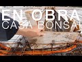 EN OBRA | LOSAS Y ENJARRES - CASA BONSAI