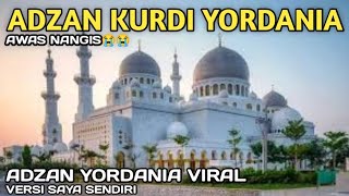 Download Lagu BIKIN NANGIS😭😭 - Adzan Kurdi Yordania ( Versi Saya Sendiri ) | Masjid Baitul Jannah MP3