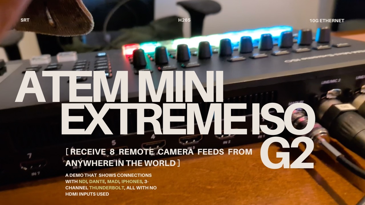 Blackmagic ATEM Mini Extreme ISO G2: A Remote IP Source Switching Blackmagic ATEM Mini Extreme ISO G2: A Remote IP Source Switching