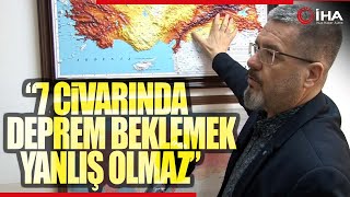Deprem Uzmanından Uyarı