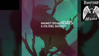 6 Days | Ringtone | Mahmut Orhan ft Colonel Bagshot