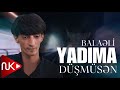 Balaeli  yadima dusmusen