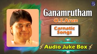 GANAMRUTHAM | O S Arun | Audio Juke Box | Vishamakara kannan