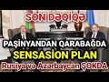 SON DƏQİQƏ: Hər şey üzə ÇIXDI - Paşinyandan DƏHŞƏTLİ ŞOK PLAN