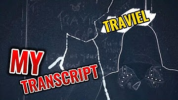 TraviEL-My Transcript (Official Music Video)