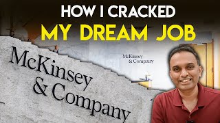 How I cracked my dream Job? | McKinsey Interview Questions | My Mindset & Background